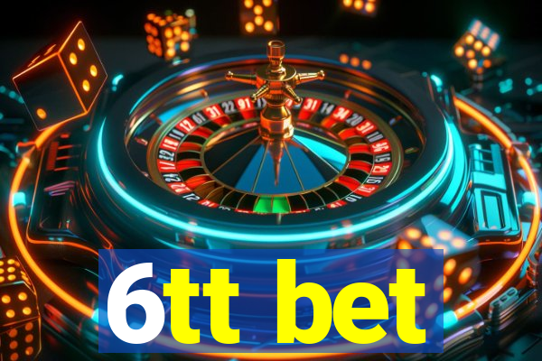 6tt bet